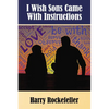 I Wish Sons Came with Instructions - Hardcover