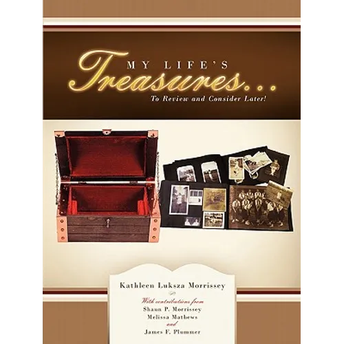 My Life's Treasures...: To Review and Consider Later! - Paperback