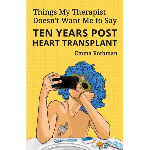 Things My Therapist Doesn't Want Me to Say - Paperback