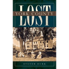 Lost York County - Hardcover