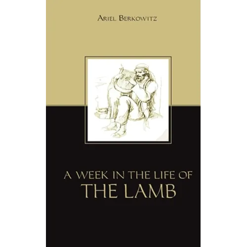 A Week in the Life of the Lamb - Paperback