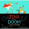 Jinx and the Doom Fight Crime! - Hardcover