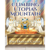 Climbing Utopia's Mountain - Paperback
