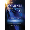 Moments That Matter - Paperback