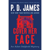 Cover Her Face: An Adam Dalgliesh Mystery - Paperback
