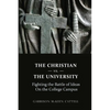 The Christian vs. The University - Paperback