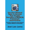 Use Your Bilingual Skills to Increase Your Income. Specialize in MEDICAL Translation/Interpretation: The Most Commonly Used English-Spanish Medical Te - Paperback