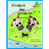 Freckles and Speckles Save the day - Hardcover