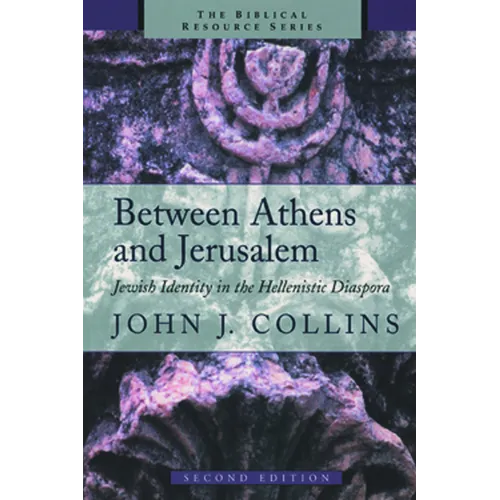 Between Athens and Jerusalem: Jewish Identity in the Hellenistic Diaspora - Paperback