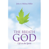 The Breath of God: Life in the Spirit - Paperback
