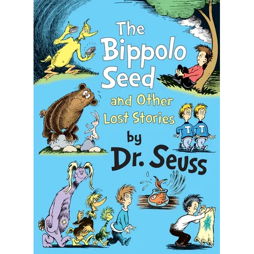 The Bippolo Seed and Other Lost Stories - Hardcover