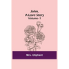John, A Love Story; vol. 1 - Paperback