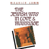 The Jewish Way in Love & Marriage - Paperback