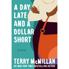A Day Late and a Dollar Short - Paperback
