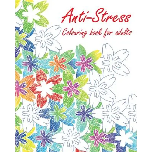 Anti-Stress Colouring book for adults - Paperback