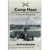 Camp Haan: The History of Riverside's World War II Anti-Aircraft Training Center - Paperback