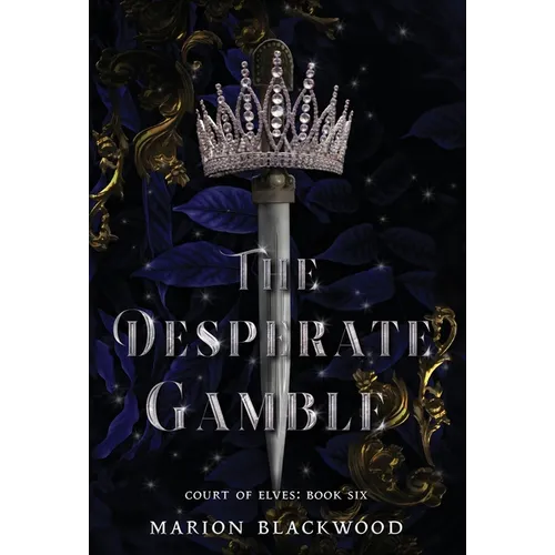 The Desperate Gamble - Hardcover