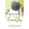 Come Back to Friendship - Hardcover