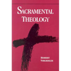 Sacramental Theology - Paperback
