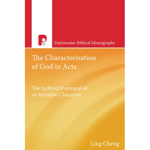 The Characterization of God in Acts - Paperback