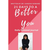 21 Days to a Better You: Daily Renewal Journal - Paperback