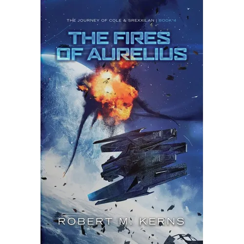 The Fires of Aurelius: An Epic Space Opera Adventure - Paperback