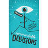 Commendable Delusions: Tales of Meaning and Imagination - Paperback