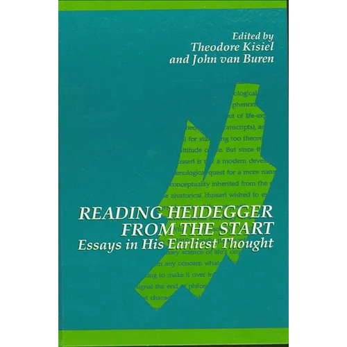 Reading Heidegger from the Start: Essays in His Earliest Thought - Paperback