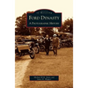 Ford Dynasty: A Photographic History - Hardcover
