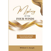 Mystery of the Four Winds: How To Invoke the Spirit of the Winds for Physical Exploits - Paperback