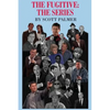 The Fugitive: The Series - Hardcover