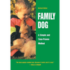 Family Dog: A Simple and Time-Proven Method - Paperback