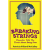 Breaking Strings - Pinnochio Tells The Truth About Being Free - Paperback