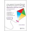 Overcoming Depression and Low Mood: A Five Areas Approach, Fourth Edition - Paperback