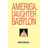 America, The Daughter of Babylon - Paperback