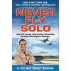 Never Fly Solo: Lead with Courage, Build Trusting Partnerships, and Reach New Heights in Business - Hardcover