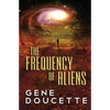 The Frequency of Aliens - Paperback