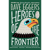 Heroes of the Frontier - Paperback