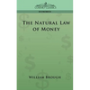 The Natural Law of Money - Paperback