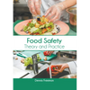 Food Safety: Theory and Practice - Hardcover