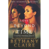 Love Beyond Time: A Scottish, Time Travel Romance - Paperback