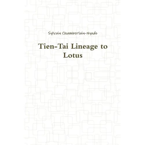 Tien-Tai Lineage to Lotus - Paperback