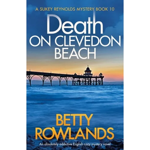 Death on Clevedon Beach: An absolutely addictive English cozy mystery novel - Paperback