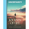 Uncertainty: Journey of life - Paperback