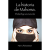 La historia de Mahoma. El islam bajo una nueva luz - Paperback