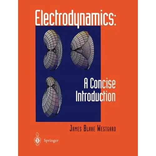 Electrodynamics: A Concise Introduction - Paperback