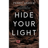 Hide Your Light - Paperback