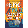 The Epic Fail of Arturo Zamora - Paperback