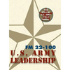 Army Field Manual FM 22-100 (The U.S. Army Leadership Field Manual) - Hardcover