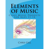 Elements of Music: Class Music Projects for Ages 11-14 - Paperback
